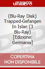 (Blu-Ray Disk) Trapped-Gefangen In Islan (3 Blu-Ray) [Edizione: Germania] brd