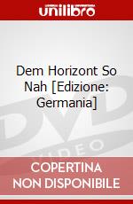 Dem Horizont So Nah [Edizione: Germania] dvd