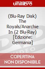 (Blu-Ray Disk) The Royals/Anarchie In (2 Blu-Ray) [Edizione: Germania] brd