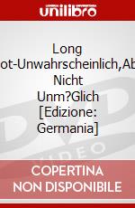 Long Shot-Unwahrscheinlich,Aber Nicht Unm?Glich [Edizione: Germania] dvd