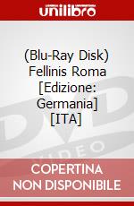 (Blu-Ray Disk) Fellinis Roma [Edizione: Germania] [ITA] brd