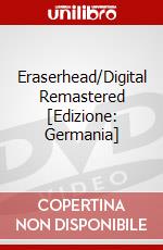Eraserhead/Digital Remastered [Edizione: Germania] dvd