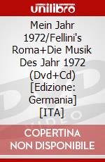 Mein Jahr 1972/Fellini's Roma+Die Musik Des Jahr 1972 (Dvd+Cd) [Edizione: Germania] [ITA] dvd