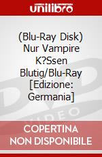(Blu-Ray Disk) Nur Vampire K?Ssen Blutig/Blu-Ray [Edizione: Germania] brd