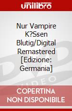 Nur Vampire K?Ssen Blutig/Digital Remastered [Edizione: Germania] dvd