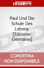Paul Und Die Schule Des Lebens [Edizione: Germania] dvd