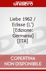 Liebe 1962 / Eclisse (L') [Edizione: Germania] [ITA]