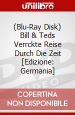 (Blu-Ray Disk) Bill & Teds Verrckte Reise Durch Die Zeit [Edizione: Germania] brd