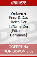 Verlorene Prinz & Das Reich Der Tr?Ume,Der [Edizione: Germania] dvd