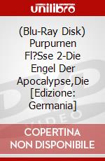 (Blu-Ray Disk) Purpurnen Fl?Sse 2-Die Engel Der Apocalypse,Die [Edizione: Germania] brd