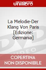 La Melodie-Der Klang Von Paris [Edizione: Germania] dvd