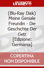 (Blu-Ray Disk) Meine Geniale Freundin - Die Geschichte Der Getr [Edizione: Germania] brd