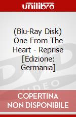 (Blu-Ray Disk) One From The Heart - Reprise [Edizione: Germania] brd