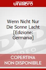 Wenn Nicht Nur Die Sonne Lacht [Edizione: Germania] dvd