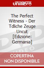 The Perfect Witness - Der Tdliche Zeuge Uncut [Edizione: Germania] dvd