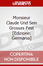 Monsieur Claude Und Sein Grosses Fest [Edizione: Germania] dvd