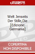 Welt Jenseits Der Stille,Die [Edizione: Germania] dvd