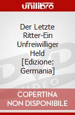 Der Letzte Ritter-Ein Unfreiwilliger Held [Edizione: Germania] dvd
