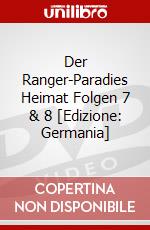 Der Ranger-Paradies Heimat Folgen 7 & 8 [Edizione: Germania] dvd