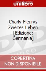 Charly Fleurys Zweites Leben [Edizione: Germania] dvd