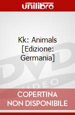 Kk: Animals [Edizione: Germania] dvd