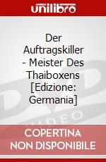 Der Auftragskiller - Meister Des Thaiboxens [Edizione: Germania] dvd