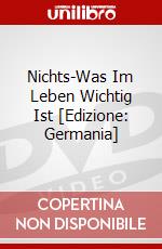 Nichts-Was Im Leben Wichtig Ist [Edizione: Germania] dvd