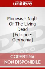 Mimesis - Night Of The Living Dead [Edizione: Germania] dvd