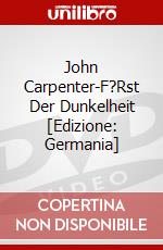 John Carpenter-F?Rst Der Dunkelheit [Edizione: Germania] dvd
