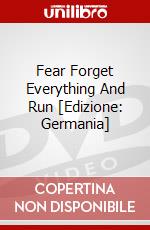 Fear Forget Everything And Run [Edizione: Germania] dvd