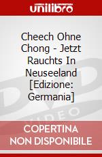 Cheech Ohne Chong - Jetzt Rauchts In Neuseeland [Edizione: Germania] dvd