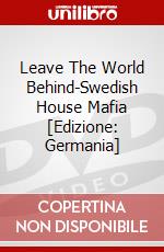 Leave The World Behind-Swedish House Mafia [Edizione: Germania] dvd