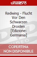 Redwing - Flucht Vor Den Schwarzen Droiden [Edizione: Germania] dvd