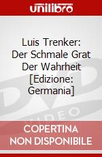 Luis Trenker: Der Schmale Grat Der Wahrheit [Edizione: Germania] dvd