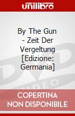 By The Gun - Zeit Der Vergeltung [Edizione: Germania] dvd
