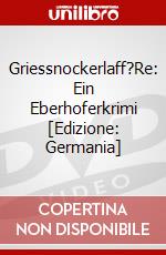 Griessnockerlaff?Re: Ein Eberhoferkrimi [Edizione: Germania] dvd