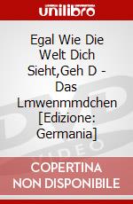 Egal Wie Die Welt Dich Sieht,Geh D - Das Lmwenmmdchen [Edizione: Germania] dvd