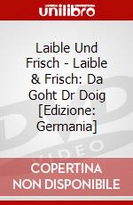 Laible Und Frisch - Laible & Frisch: Da Goht Dr Doig [Edizione: Germania] dvd