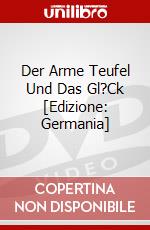 Der Arme Teufel Und Das Gl?Ck [Edizione: Germania] dvd