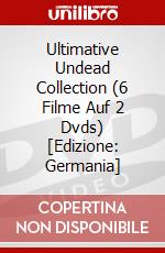 Ultimative Undead Collection (6 Filme Auf 2 Dvds) [Edizione: Germania] dvd