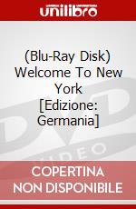 (Blu-Ray Disk) Welcome To New York [Edizione: Germania] brd