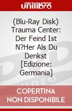 (Blu-Ray Disk) Trauma Center: Der Feind Ist N?Her Als Du Denkst [Edizione: Germania] brd