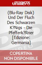 (Blu-Ray Disk) Und Der Fluch Des Schwarzen K?Nigs - Die Pfefferk?Rner [Edizione: Germania] brd
