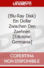 (Blu-Ray Disk) Ein Dollar Zwischen Den Zaehnen [Edizione: Germania] brd