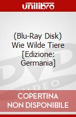 (Blu-Ray Disk) Wie Wilde Tiere [Edizione: Germania] brd