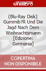 (Blu-Ray Disk) Gummib?R Und Die Jagd Nach Dem Weihnachtsmann [Edizione: Germania] brd