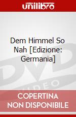 Dem Himmel So Nah [Edizione: Germania] dvd