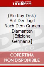 (Blu-Ray Disk) Auf Der Jagd Nach Dem Grunen Diamanten [Edizione: Germania] brd