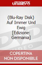 (Blu-Ray Disk) Auf Immer Und Ewig [Edizione: Germania] brd