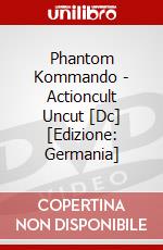 Phantom Kommando - Actioncult Uncut [Dc] [Edizione: Germania] dvd